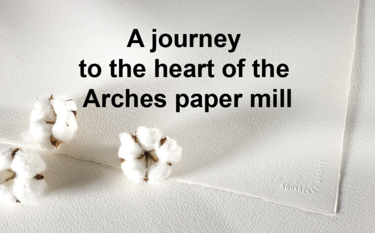 A journey to the heart of the Arches paper mill