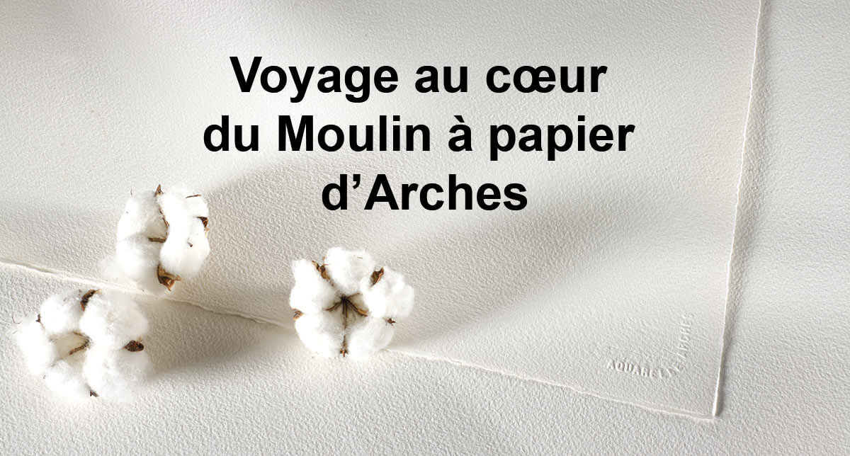 Voyage au cœur du Moulin à papier d’Arches